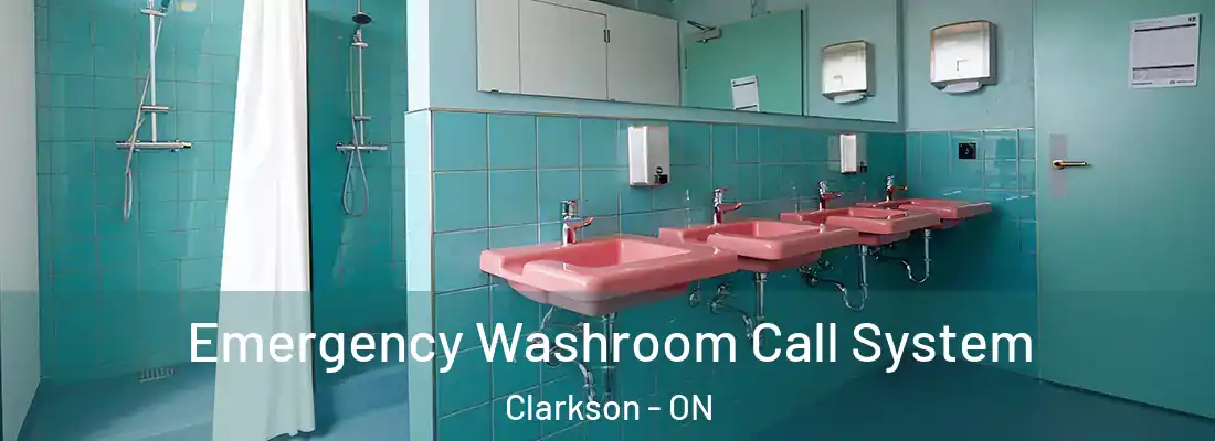  Emergency Washroom Call System Clarkson - ON