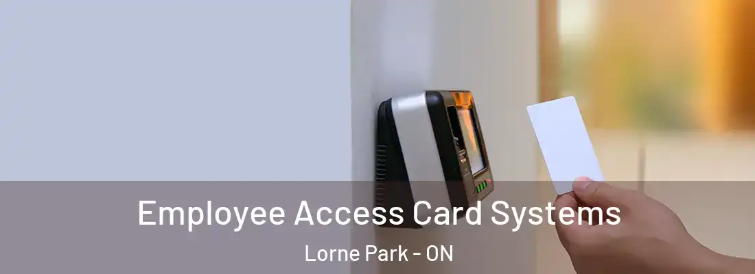  Employee Access Card Systems Lorne Park - ON