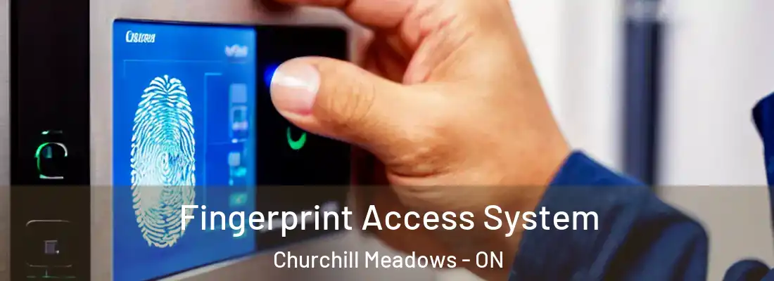  Fingerprint Access System Churchill Meadows - ON
