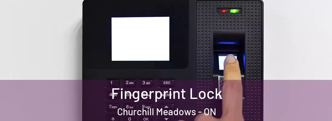  Fingerprint Lock Churchill Meadows - ON