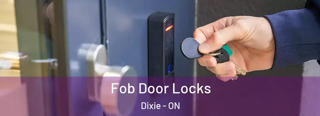  Fob Door Locks Dixie - ON