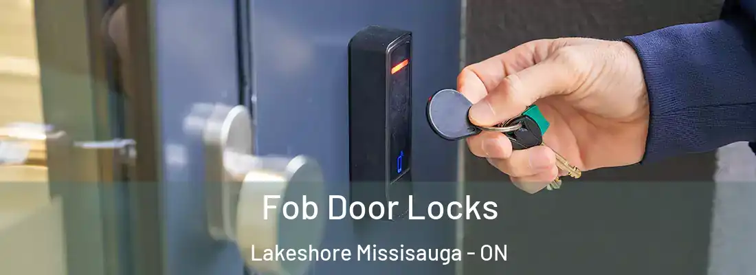  Fob Door Locks Lakeshore Missisauga - ON