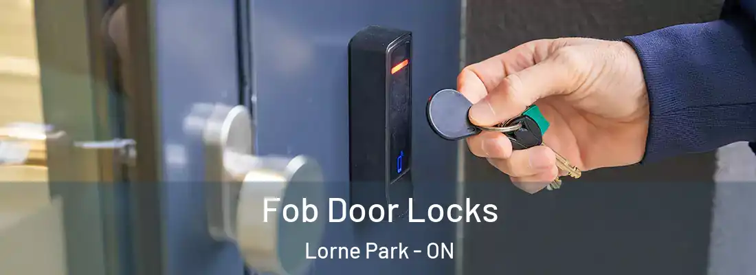  Fob Door Locks Lorne Park - ON