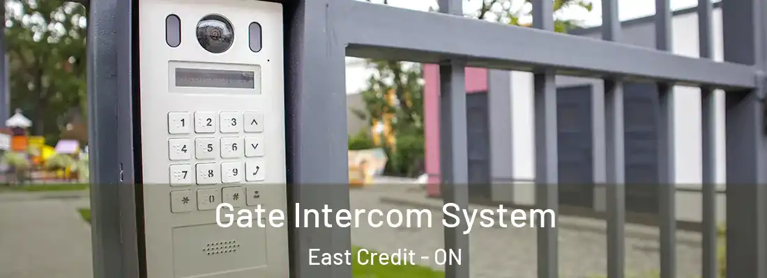  Gate Intercom System East Credit - ON