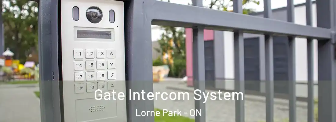  Gate Intercom System Lorne Park - ON
