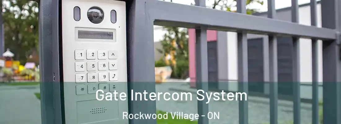  Gate Intercom System Rockwood Village - ON