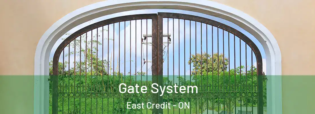  Gate System East Credit - ON