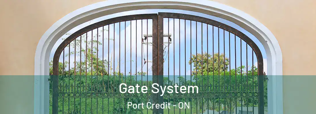  Gate System Port Credit - ON