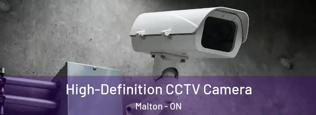  High-Definition CCTV Camera Malton - ON