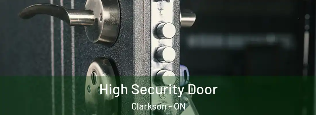 High Security Door Clarkson - ON