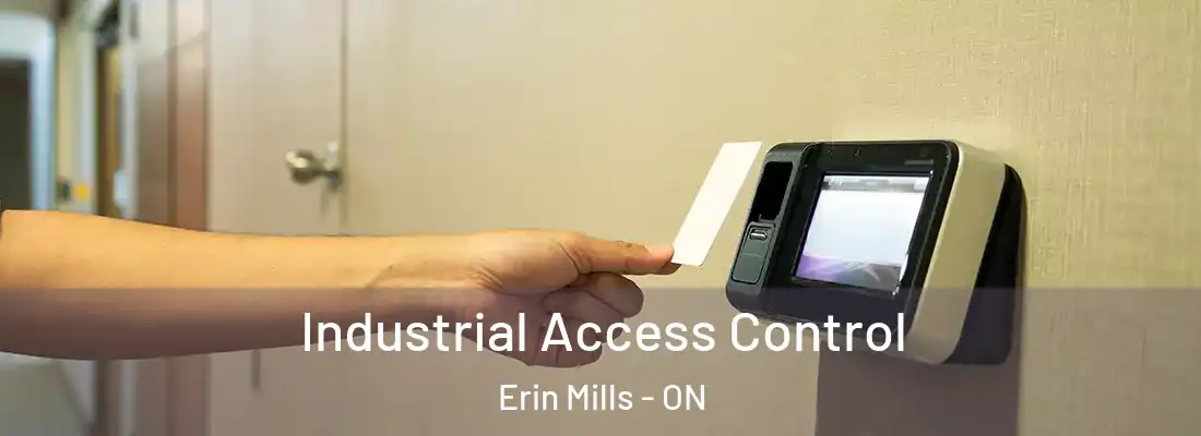  Industrial Access Control Erin Mills - ON