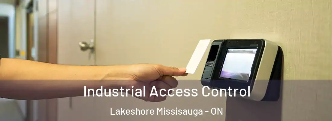  Industrial Access Control Lakeshore Missisauga - ON