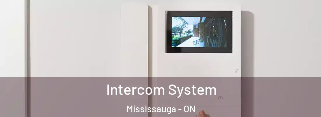  Intercom System Mississauga - ON
