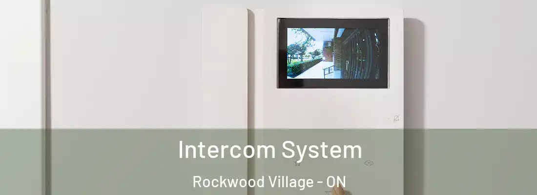 Intercom System Rockwood Village - ON