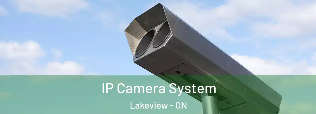  IP Camera System Lakeview - ON