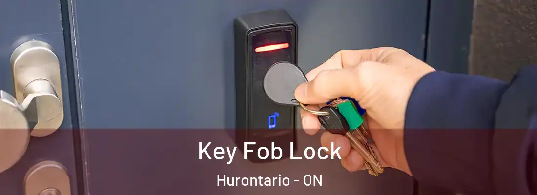  Key Fob Lock Hurontario - ON