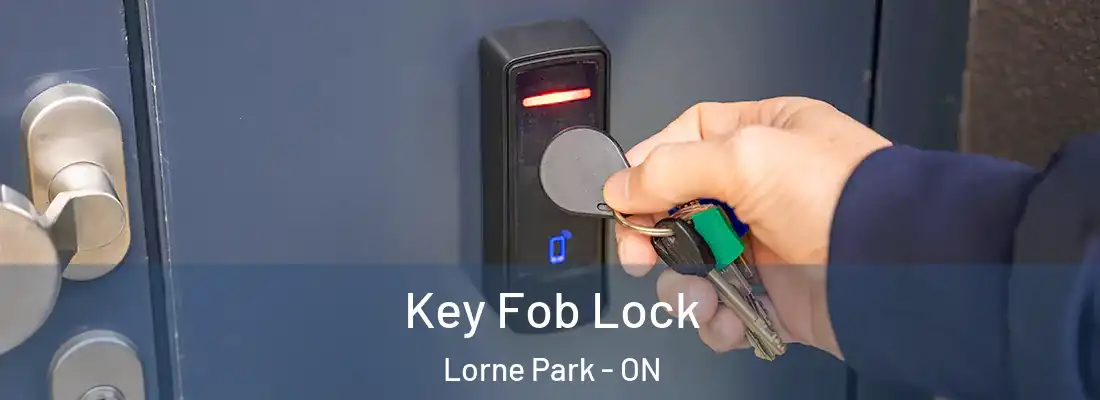  Key Fob Lock Lorne Park - ON