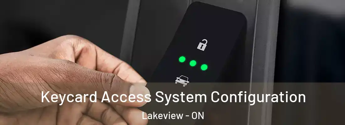  Keycard Access System Configuration Lakeview - ON