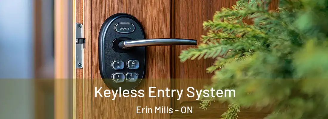  Keyless Entry System Erin Mills - ON