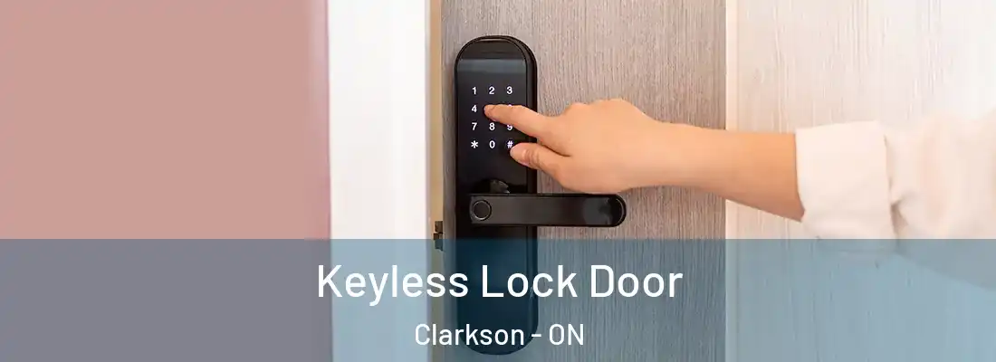 Keyless Lock Door Clarkson - ON