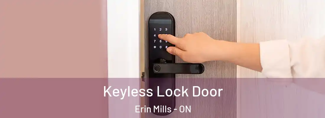  Keyless Lock Door Erin Mills - ON