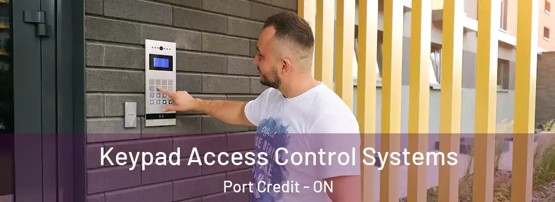  Keypad Access Control Systems Port Credit - ON