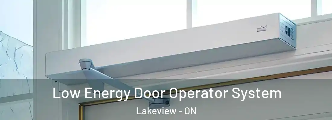  Low Energy Door Operator System Lakeview - ON