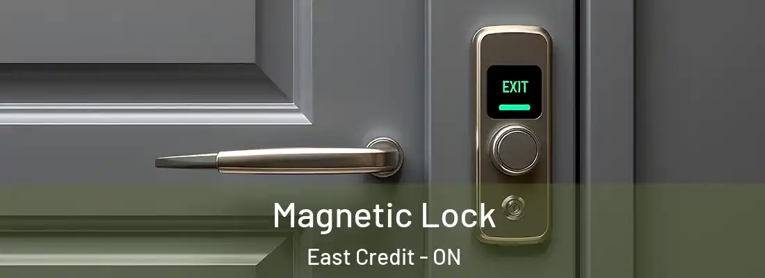  Magnetic Lock East Credit - ON