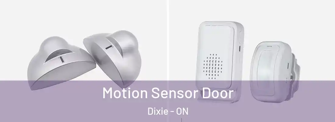  Motion Sensor Door Dixie - ON