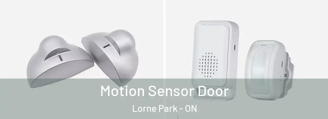  Motion Sensor Door Lorne Park - ON