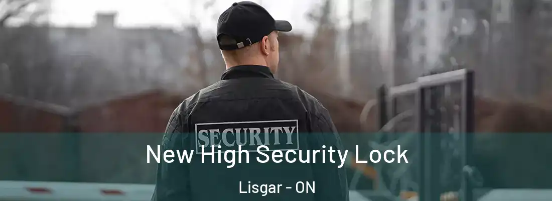  New High Security Lock Lisgar - ON