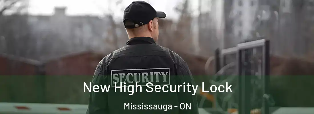  New High Security Lock Mississauga - ON