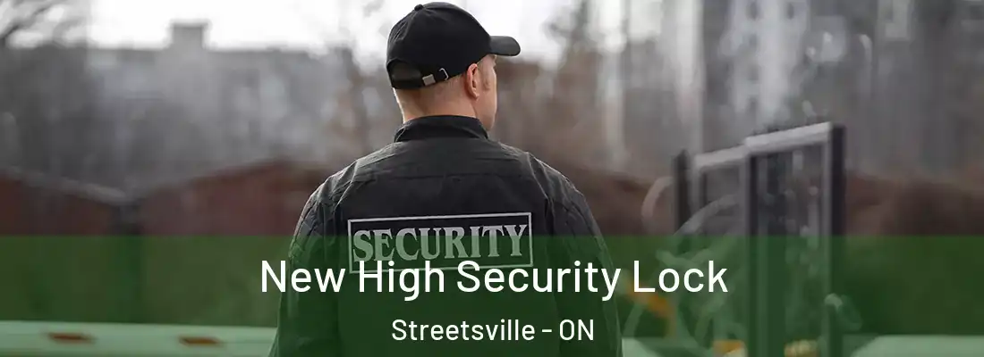  New High Security Lock Streetsville - ON