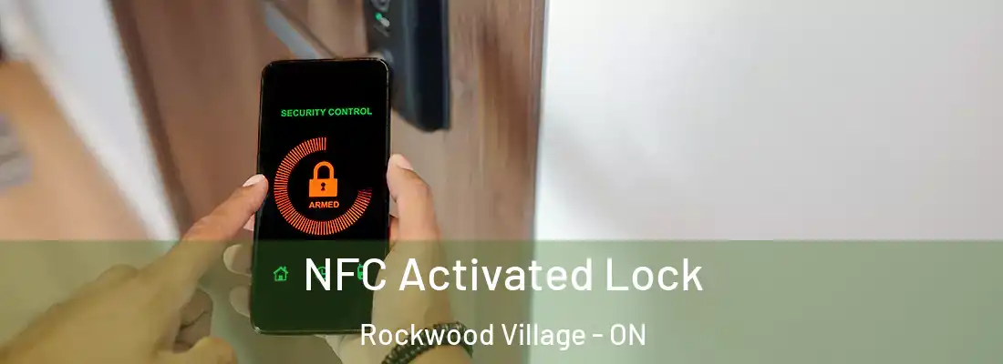  NFC Activated Lock Rockwood Village - ON