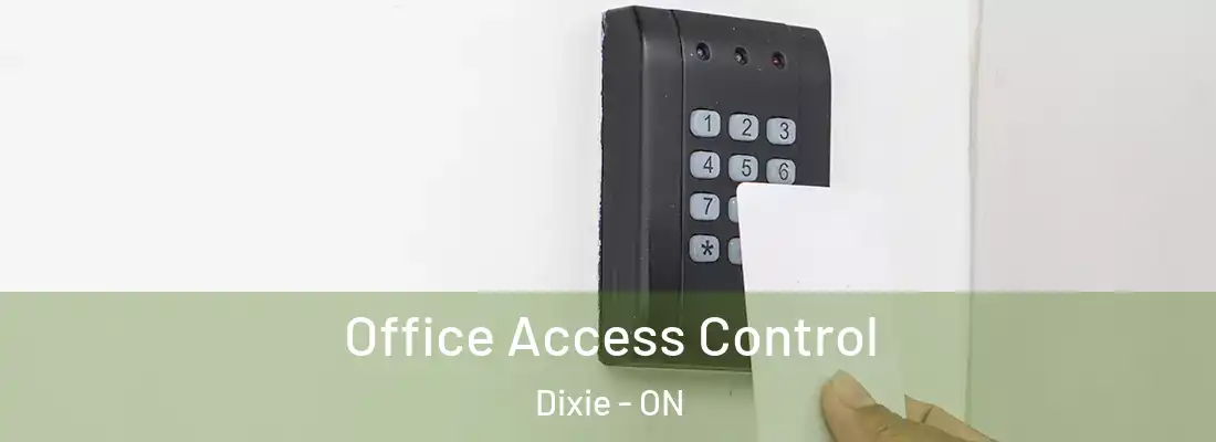  Office Access Control Dixie - ON