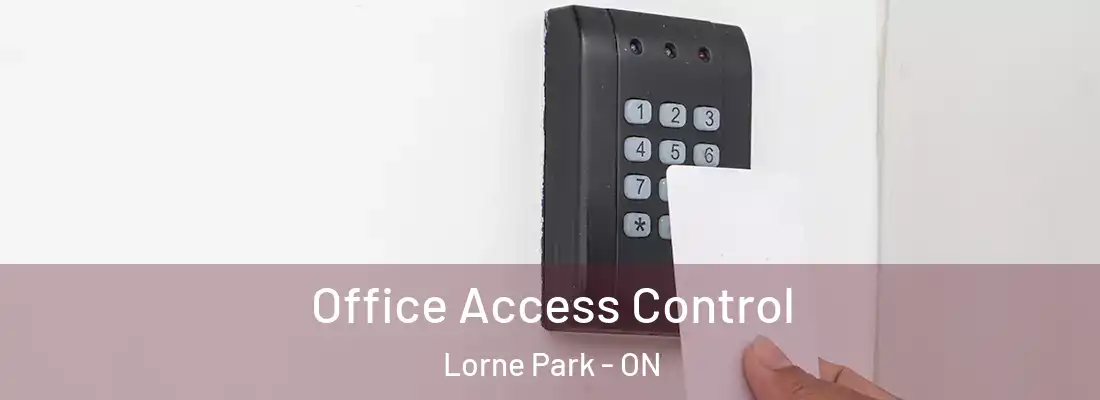  Office Access Control Lorne Park - ON