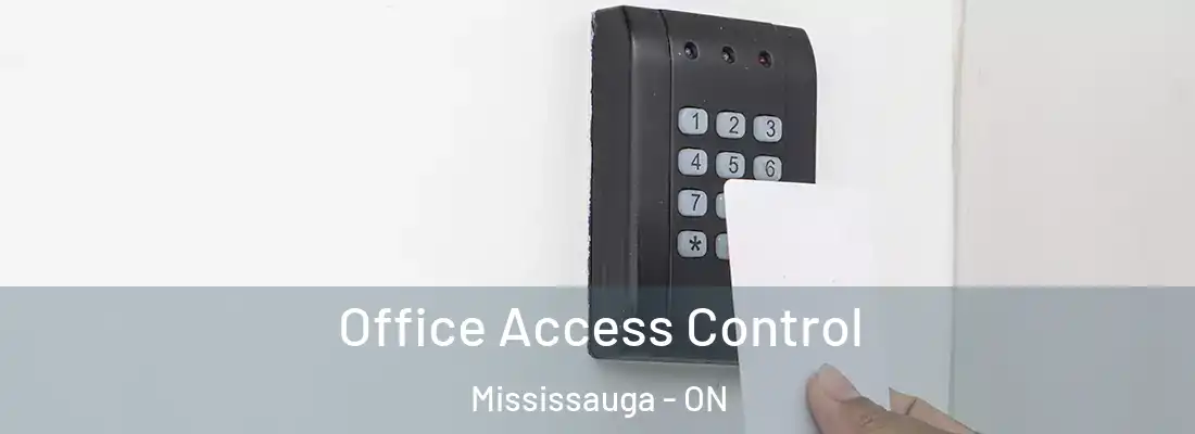  Office Access Control Mississauga - ON