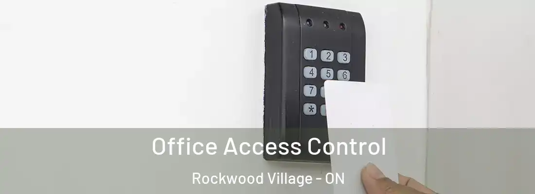  Office Access Control Rockwood Village - ON