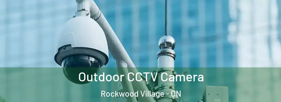  Outdoor CCTV Camera Rockwood Village - ON