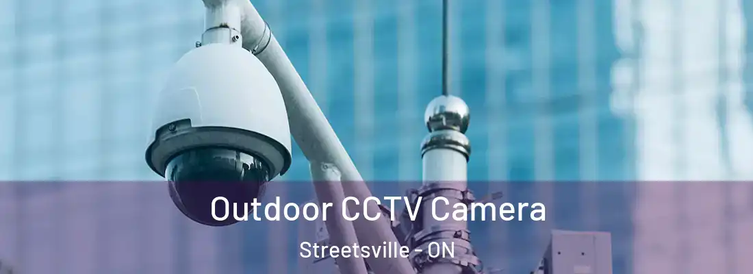  Outdoor CCTV Camera Streetsville - ON