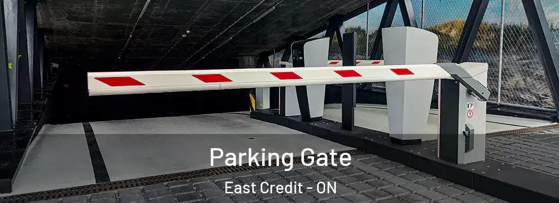  Parking Gate East Credit - ON