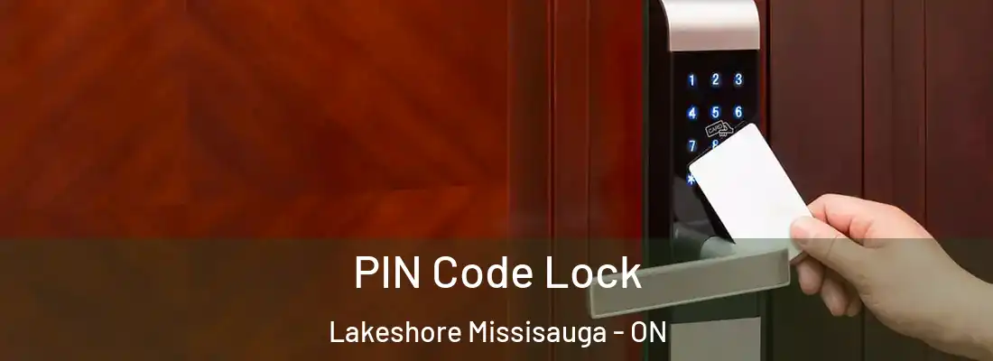  PIN Code Lock Lakeshore Missisauga - ON