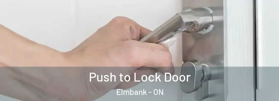  Push to Lock Door Elmbank - ON