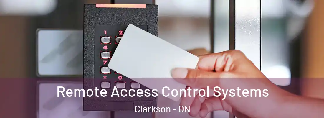  Remote Access Control Systems Clarkson - ON
