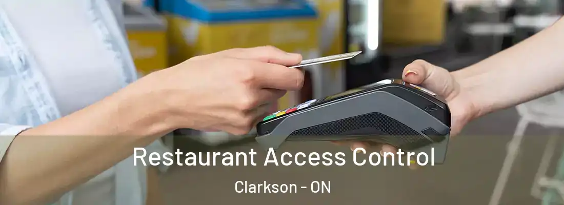  Restaurant Access Control Clarkson - ON