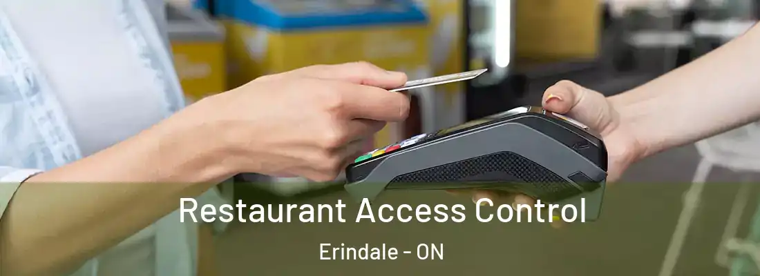  Restaurant Access Control Erindale - ON
