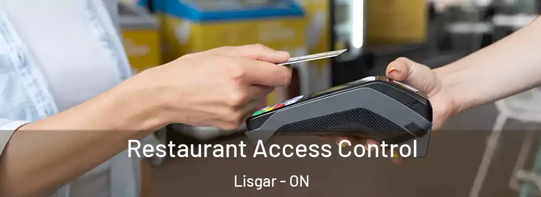  Restaurant Access Control Lisgar - ON
