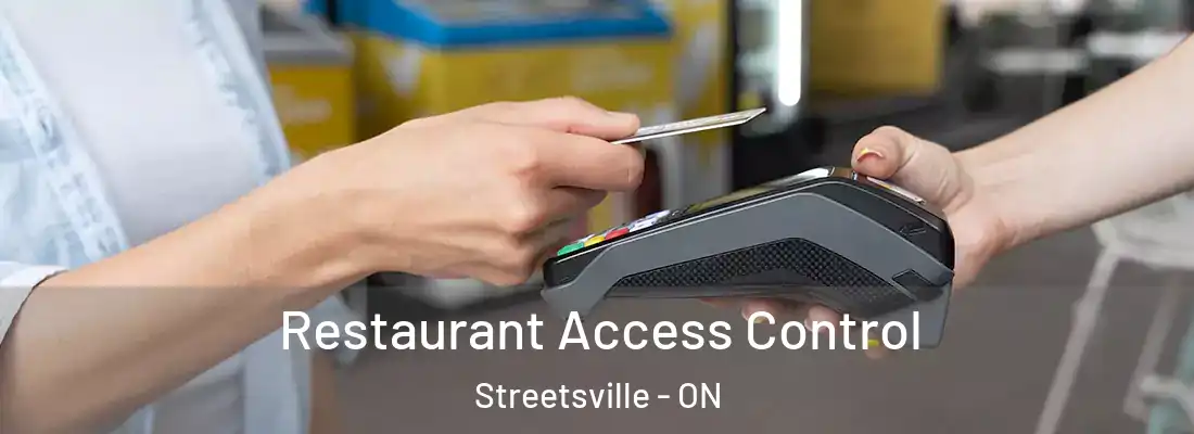  Restaurant Access Control Streetsville - ON