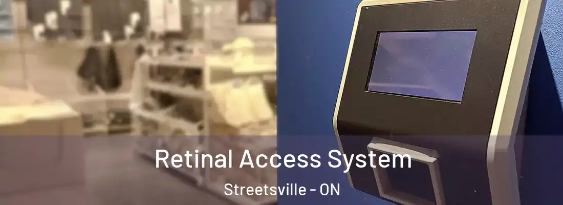  Retinal Access System Streetsville - ON