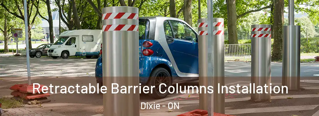  Retractable Barrier Columns Installation Dixie - ON